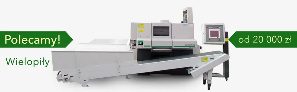 машыны і абсталяванне для апрацоўкі драўніны новыя і б/у ў Польшчы